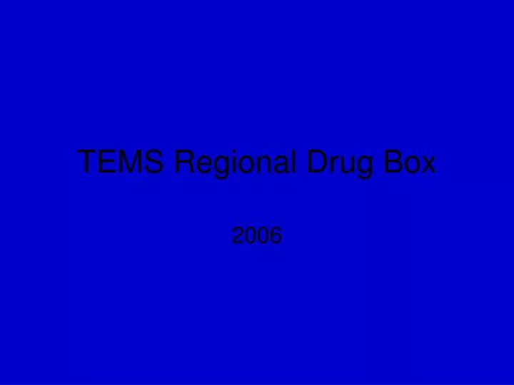 tems regional drug box