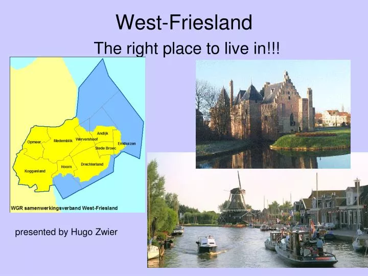 west friesland the right place to live in