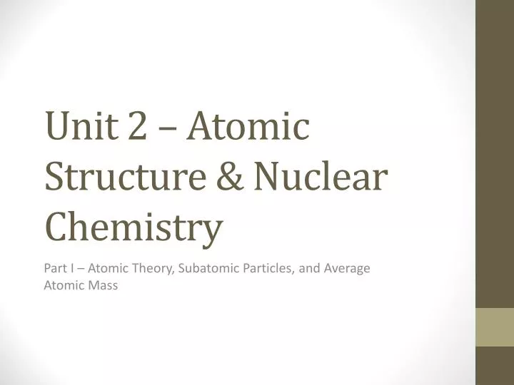 unit 2 atomic structure nuclear chemistry