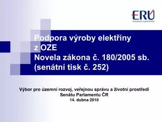 podpora v roby elekt iny z oze novela z kona 180 2005 sb sen tn tisk 252