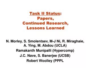 Task II Status : Papers, Continued Research, Lessons Learned