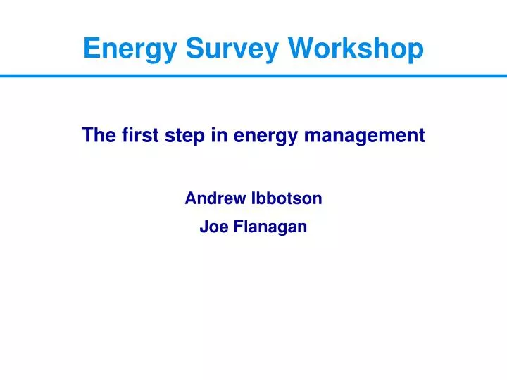 the first step in energy management andrew ibbotson joe flanagan