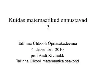 kuidas matemaatikud ennustavad