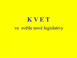 k v e t