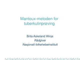 mantoux metoden for tuberkulinpr ving