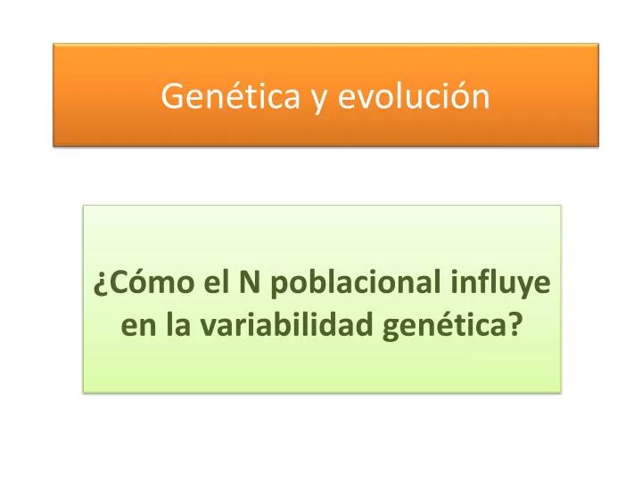gen tica y evoluci n