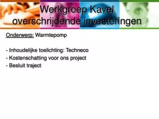 werkgroep kavel overschrijdende investeringen