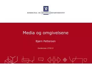 media og omgivelsene