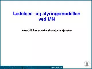 ledelses og styringsmodellen ved mn