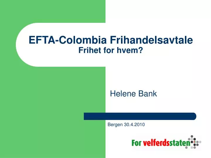 efta colombia frihandelsavtale frihet for hvem