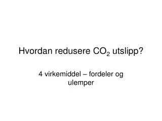 hvordan redusere co 2 utslipp