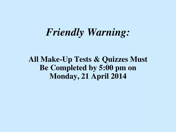 friendly warning