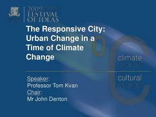 The Responsive City: Urban Change in a Time of Climate Change