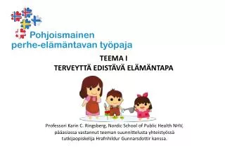 teema i terveytt edist v el m ntapa