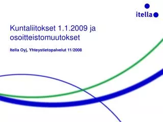 kuntaliitokset 1 1 2009 ja osoitteistomuutokset