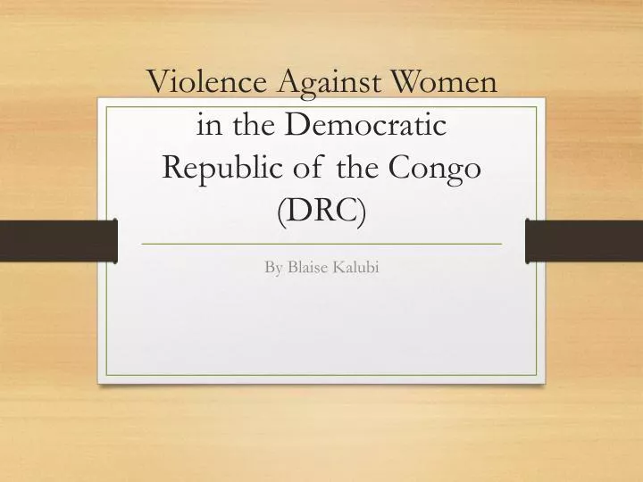 violence against women in the democratic republic of the congo drc