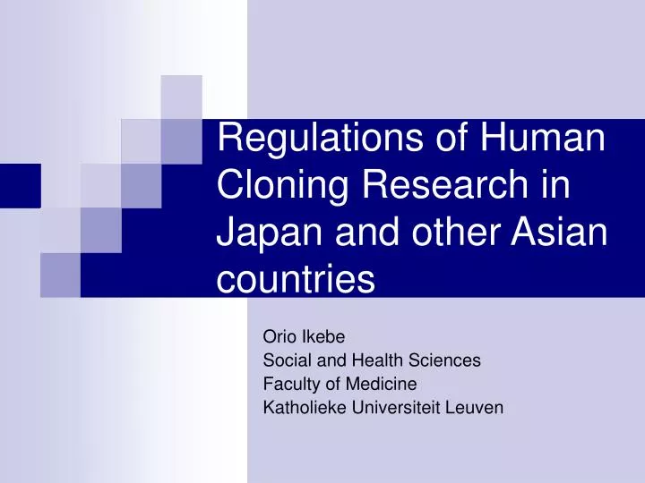 regulations of human cloning research in japan and other asian countries