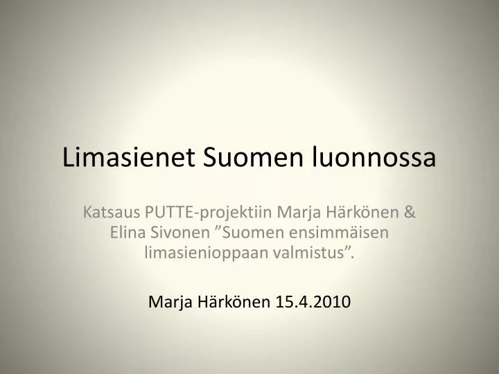 limasienet suomen luonnossa