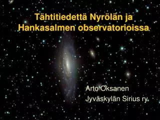 t htitiedett nyr l n ja hankasalmen observatorioissa