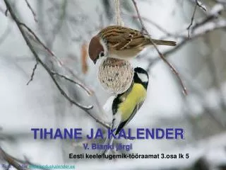 tihane ja kalender v bianki j rgi