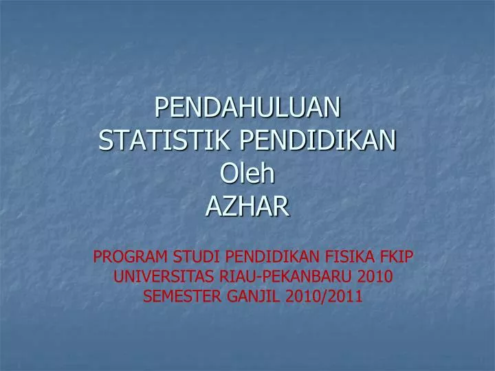 pendahuluan statistik pendidikan oleh azhar