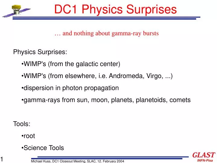 dc1 physics surprises