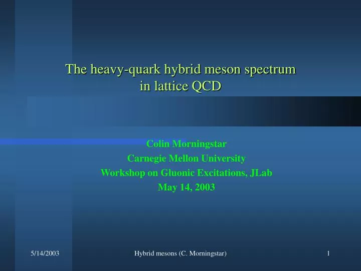 the heavy quark hybrid meson spectrum in lattice qcd