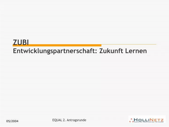 zubi entwicklungspartnerschaft zukunft lernen