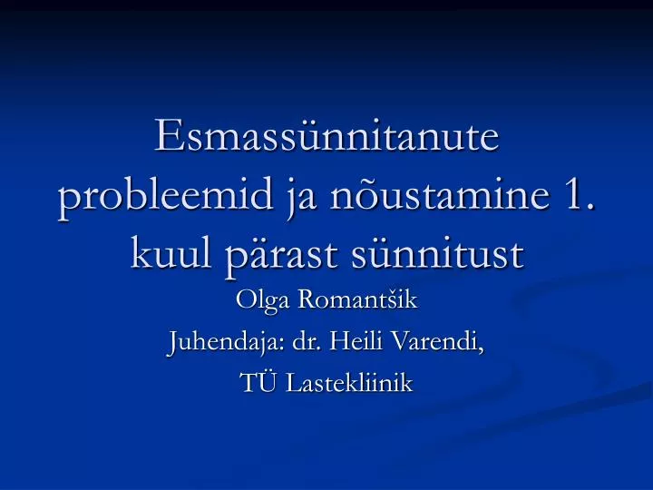 esmass nnitanute probleemid ja n ustamine 1 kuul p rast s nnitust