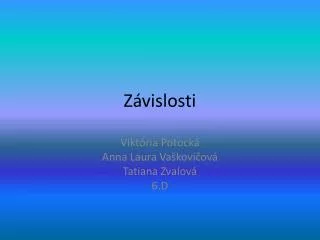 z vislosti