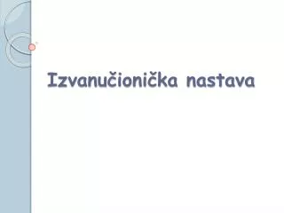 izvanu ioni ka nastava