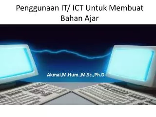 penggunaan it ict untuk membuat bahan ajar