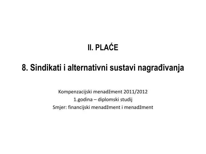 ii pla e 8 sindikati i alternativni sustavi nagra ivanja