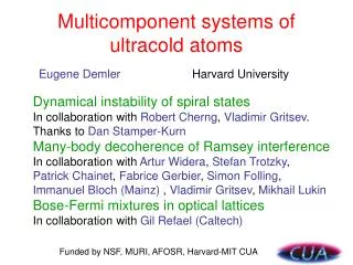 Multicomponent systems of ultracold atoms