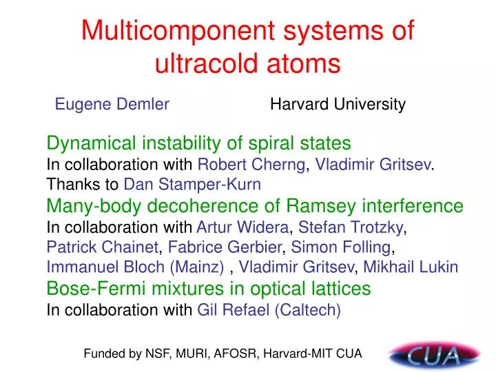 multicomponent systems of ultracold atoms