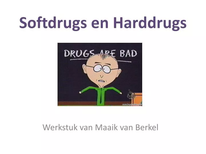 softdrugs en harddrugs