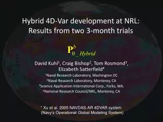 Hybrid 4D-Var development at NRL: Results from two 3-month trials
