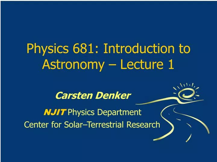 physics 681 introduction to astronomy lecture 1