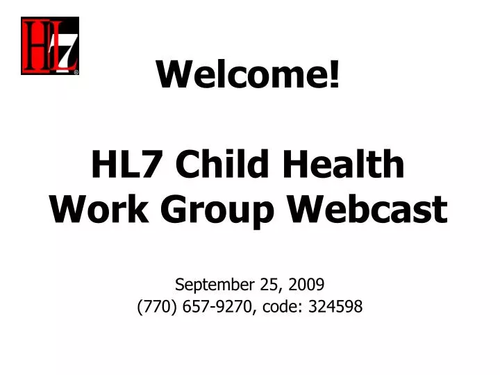 welcome hl7 child health work group webcast