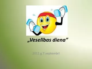 vesel bas diena