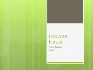 loovuse kursus