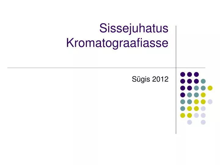 sissejuhatus kromatograafiasse