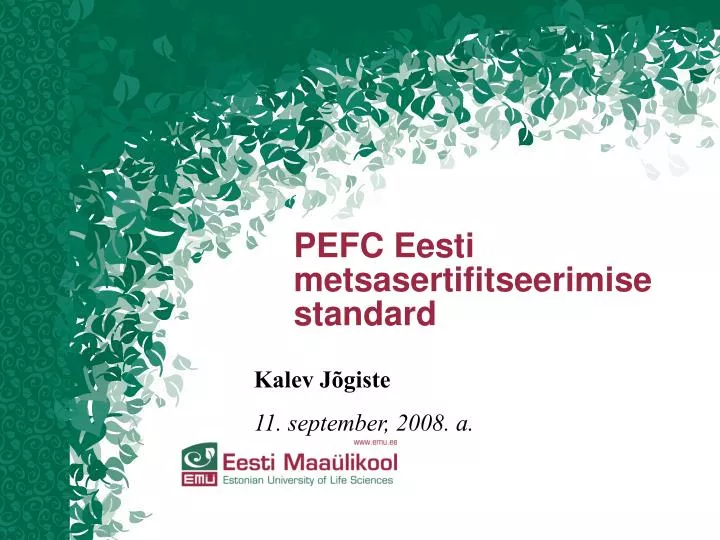 pefc eesti metsasertifitseerimise standard