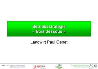 betriebsstrategie bois dessous