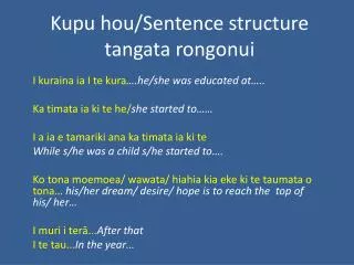 Kupu hou/Sentence structure tangata rongonui