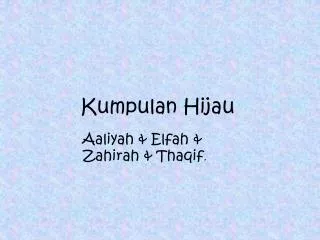 kumpulan hijau