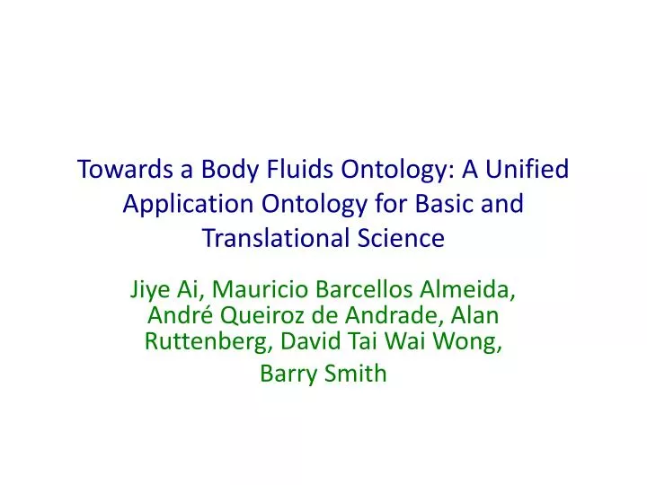 towards a body fluids ontology a unified application ontology for basic and translational science