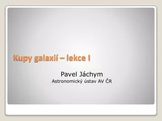 kupy galaxi lekce i