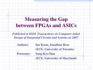 Measuring the Gap between FPGAs and ASICs