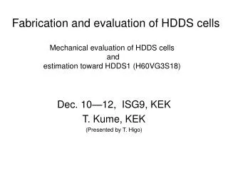 Fabrication and evaluation of HDDS cells